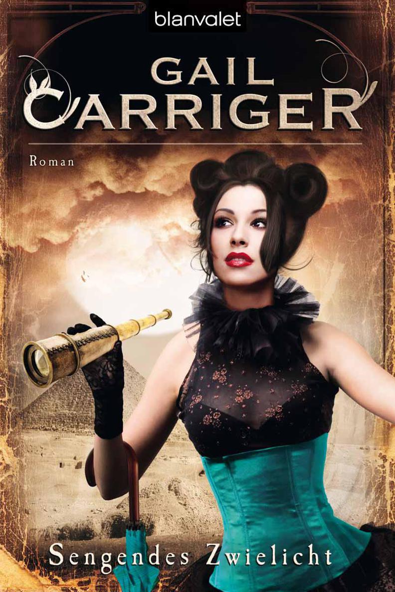 Sengendes Zwielicht - Lady Alexia 05 by Carriger Gail