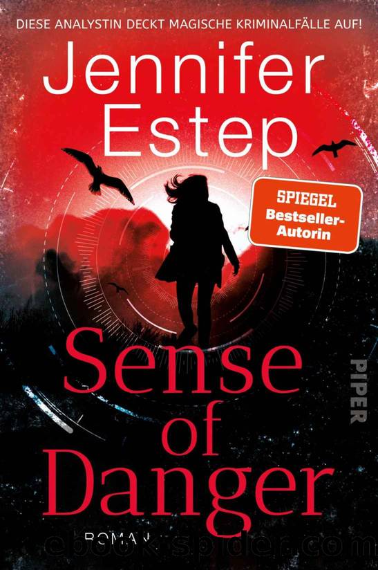 Sense of Danger: Roman | Urban Fantasy mit Spionen, Assassinen und jeder Menge Action (German Edition) by Estep Jennifer