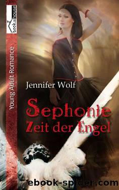 Sephonie - Zeit der Engel (German Edition) by Wolf Jennifer