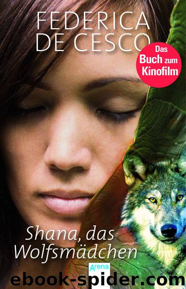 Shana, das Wolfsmädchen by Cesco Federica de