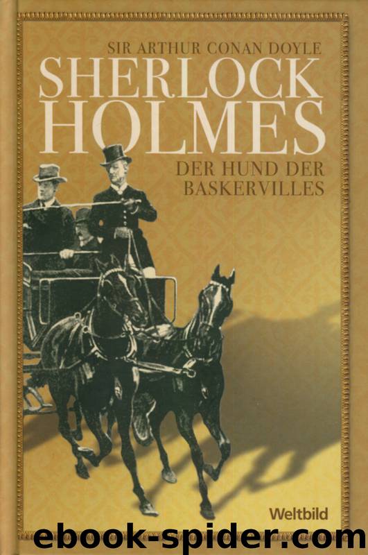 Sherlock Holmes 03 (Romane 3): Der Hund der Baskervilles by Doyle Sir Arthur Conan