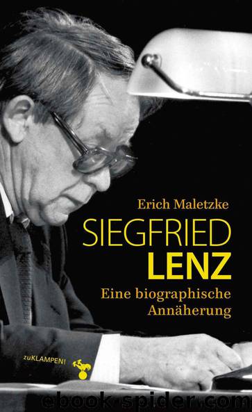 Siegfried Lenz: Eine biographische Annäherung (German Edition) by Erich Maletzke