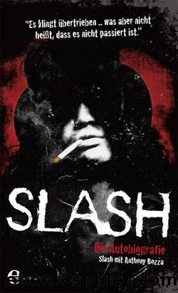 Slash: Die Autobiografie (German Edition) by Slash & Anthony Bozza