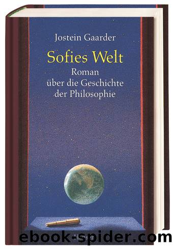 Sofies Welt - Roman Ã¼ber die Geschichte der Philosophie by Carl Hanser Verlag