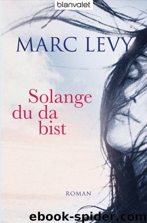 Solange du da bist by Levy Marc