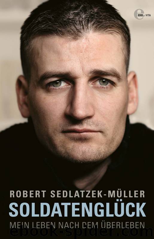 Soldatenglück - Sedlatzek-Müller, R: Soldatenglück by Sedlatzek-Müller Robert