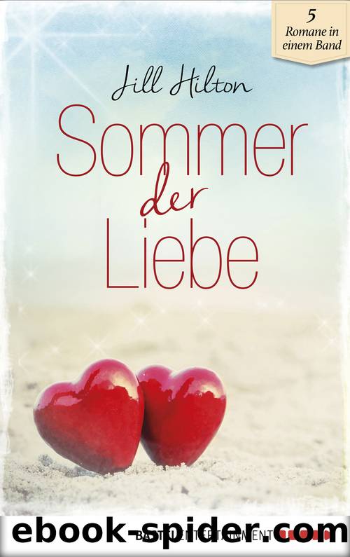 Sommer der Liebe by Jill Hilton