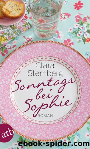 Sonntags bei Sophie - Roman by Sternberg Clara