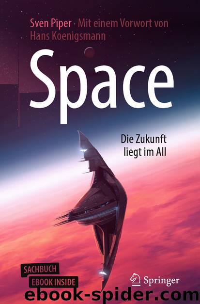 Space – Die Zukunft liegt im All by Sven Piper