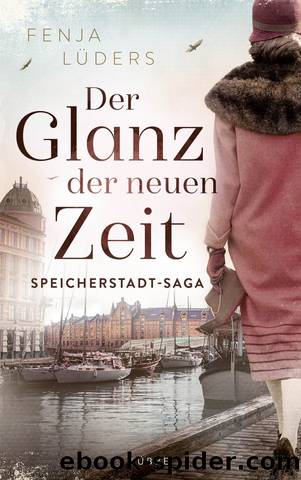 Speicherstadt-Saga 02 - Der Glanz der neuen Zeit by Lüders Fenja