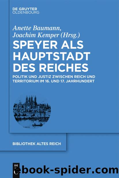 Speyer als Hauptstadt des Reiches by Anette Baumann Joachim Kemper