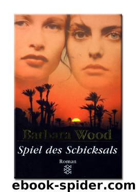 Spiel Des Schicksals by Wood Barbara