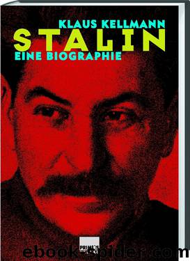 Stalin. Eine Biographie by Klaus Kellmann
