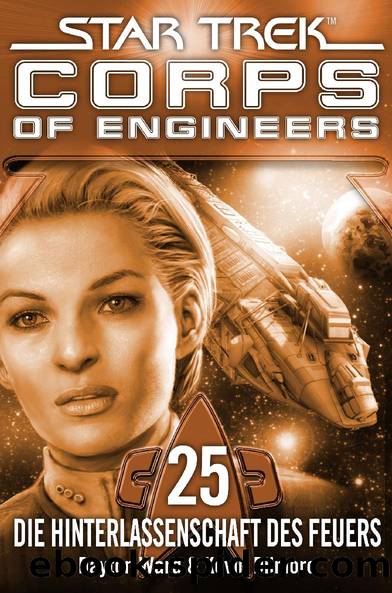 Star Trek – Corps of Engineers 25: Die Hinterlassenschaft des Feuers by Dayton Ward & Kevin Dilmore