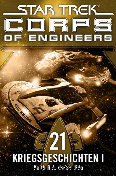 Star Trek - Corps of Engineers 21: Kriegsgeschichten 1 by Keith R.A. DeCandido