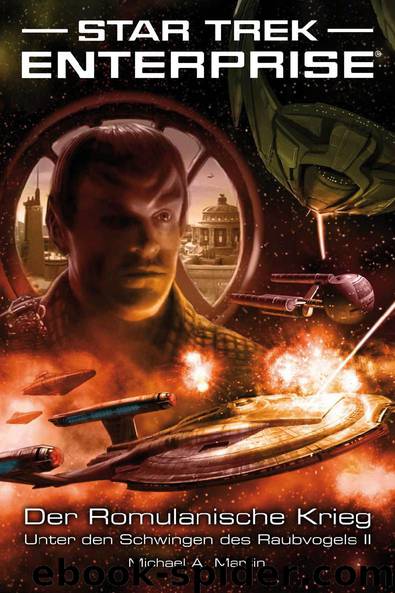 Star Trek - Enterprise 5: Der Romulanische Krieg II by Michael A. Martin