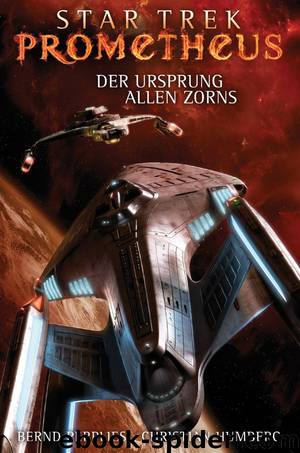 Star Trek - Prometheus 2: Der Ursprung allen Zorns by Bernd Perplies und Christian Humberg