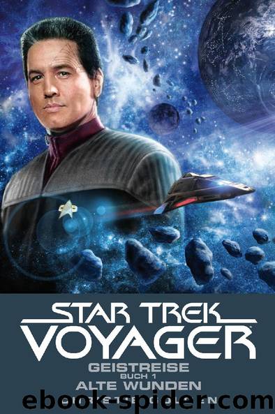 Star Trek - Voyager 3: Geistreise 1 - Alte Wunden by Christie Golden