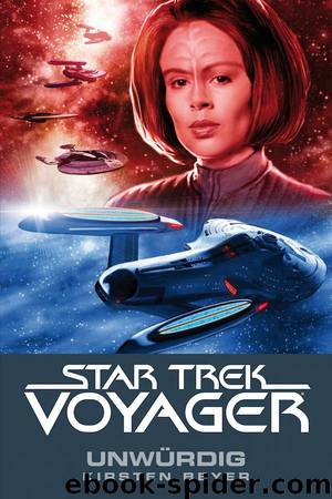 Star Trek - Voyager 6: Unwürdig by René Ulmer