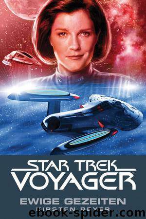 Star Trek - Voyager 8: Ewige Gezeiten by Kirsten Beyer