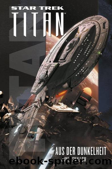 Star Trek Titan: Aus der Dunkelheit by James Swallow
