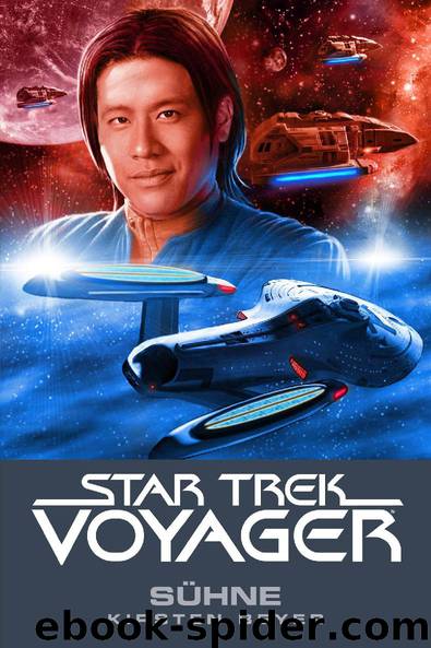 Star Trek Voyager 11: Sühne by Sühne Kirsten Beyer
