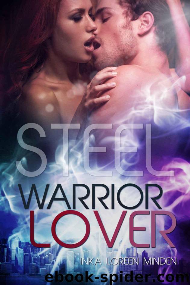 Steel - Warrior Lover 5 (German Edition) by Minden Inka Loreen
