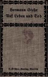 Stehr, Hermann: Auf Leben und Tod. 1898 by Hermann Stehr