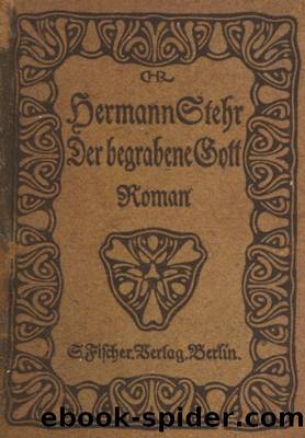 Stehr, Hermann: Der begrabene Gott. 1905 by Stehr