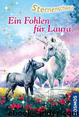 Sternenschweif, 40, Ein Fohlen für Laura (German Edition) by Chapman Linda