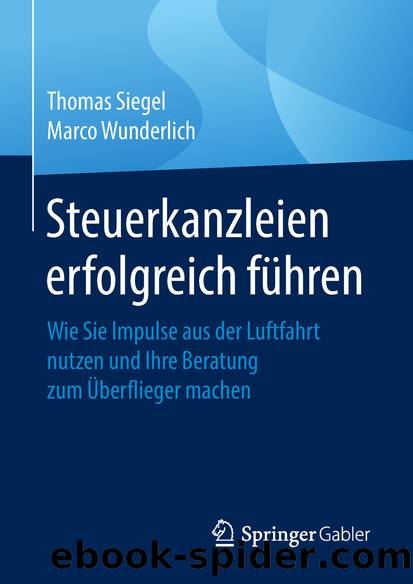 Steuerkanzleien erfolgreich führen by Thomas Siegel & Marco Wunderlich