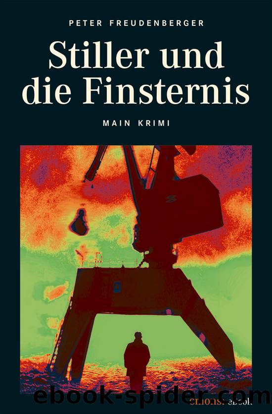 Stiller und die Finsternis by Freudenberger Peter