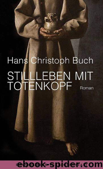 Stillleben by Hans Christoph Buch