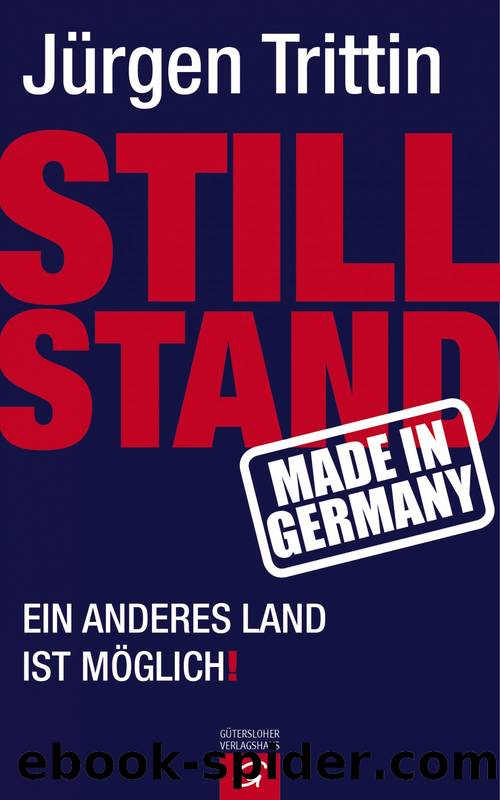 Stillstand made in Germany by Trittin Jürgen