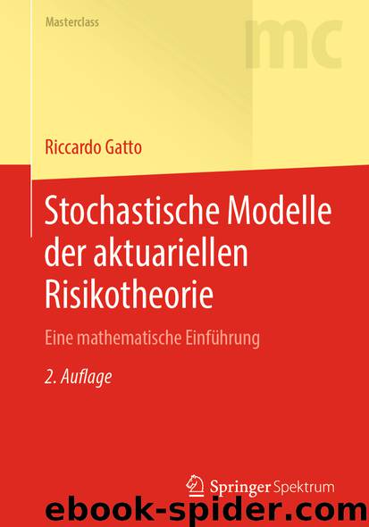 Stochastische Modelle der aktuariellen Risikotheorie by Riccardo Gatto