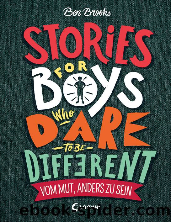 Stories for Boys who dare to be different--Vom Mut, anders zu sein by Ben Brooks