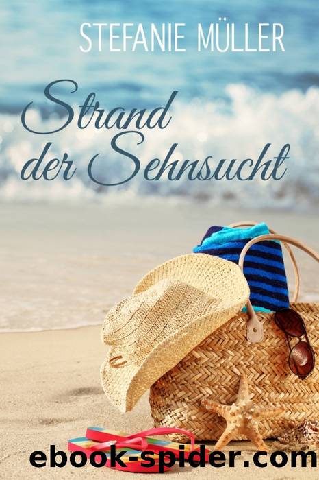 Strand der Sehnsucht by Stefanie Müller