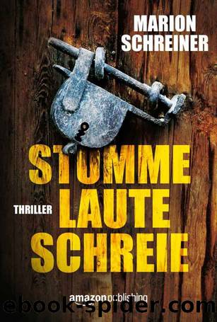 Stumme laute Schreie (German Edition) by Schreiner Marion