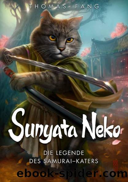 Sunyata Neko - Die Legende des Samurai-Katers by Fang Thomas
