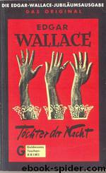 Töchter der Nacht by Wallace Edgar