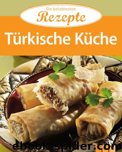 Türkische Küche by Naumann & Göbel Verlag
