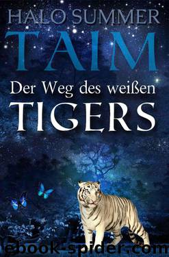 TAIM - Der Weg des weißen Tigers (German Edition) by Summer Halo