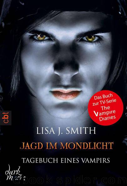 Tagebuch eines Vampirs - Jagd im Mondlicht: Band 9 (German Edition) by Smith Lisa J