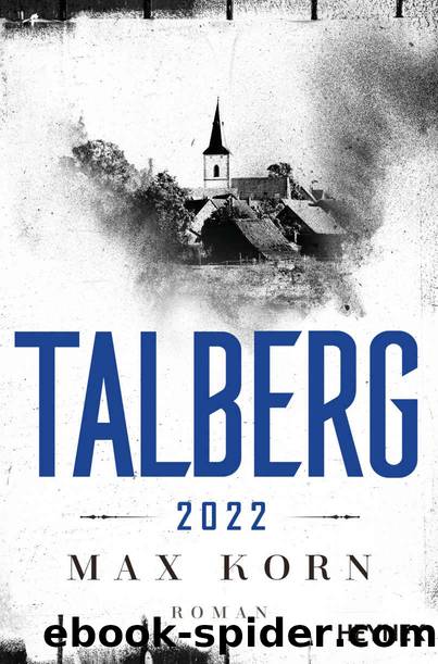Talberg 2022: Roman (Die Talberg-Reihe 3) (German Edition) by Korn Max