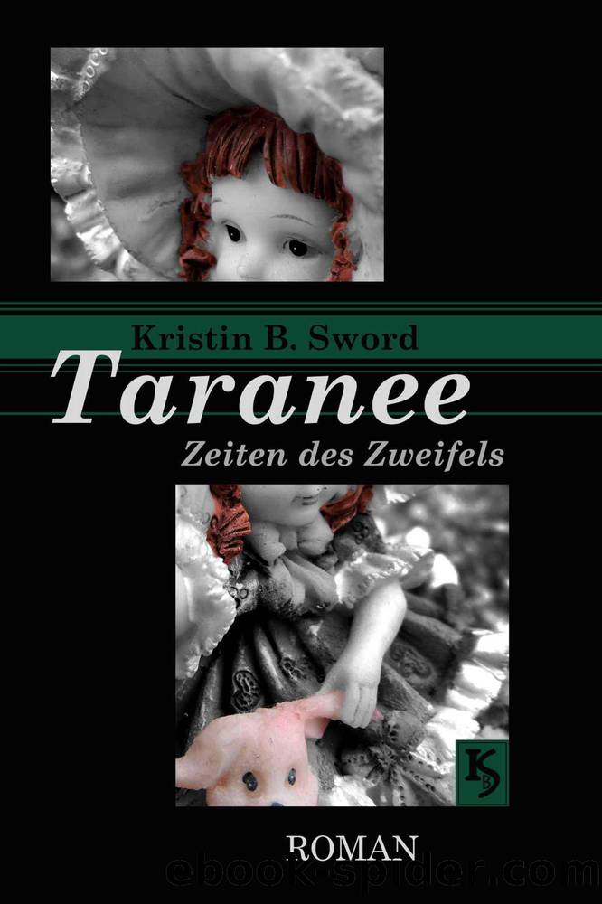 Taranee: Zeiten des Zweifels (German Edition) by Kristin B. Sword
