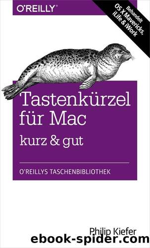Tastenkürzel für Mac kurz & gut by Philip Kiefer