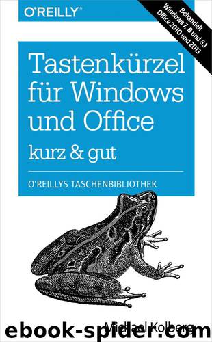 Tastenkürzel für Windows und Office – kurz & gut by Michael Kolberg