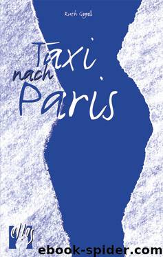 Taxi nach Paris by Ruth Gogoll