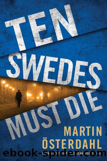 Ten Swedes Must Die by Österdahl Martin