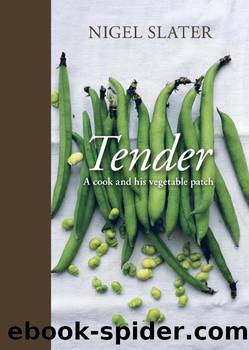 Tender by Nigel Slater